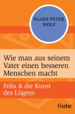 Serie von Klaus-Peter Wolf: Felix & die Kunst des Lügens