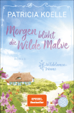 Buchcover von Morgen blüht die Wilde Malve