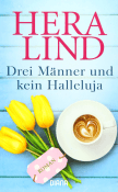 Hera Lind, Drei Männer und kein Halleluja