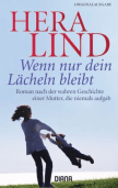 Hera Lind, Wenn nur dein Lächeln bleibt