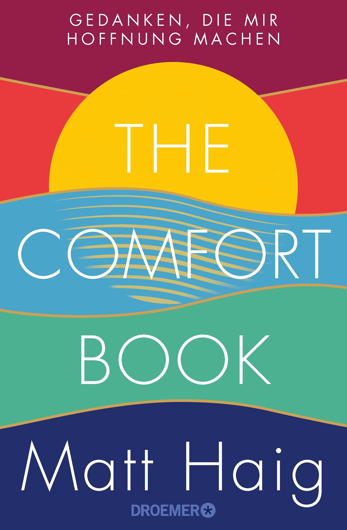 Matt Haig: The Comfort Book