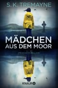 S. K. Tremayne: Das Mädchen aus dem Moor 