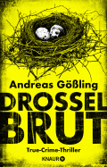 Andreas Gößling: Drosselbrut