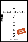 Simon Beckett: Die ewigen Toten