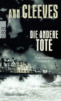 Ann Cleeves: Die andere Tote