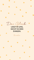 das_glueck_liegt_in_uns_nicht_in_den_dingen.jpg