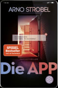 Arno Strobel: Die APP – Sie kennen dich. Sie wissen, wo du wohnst