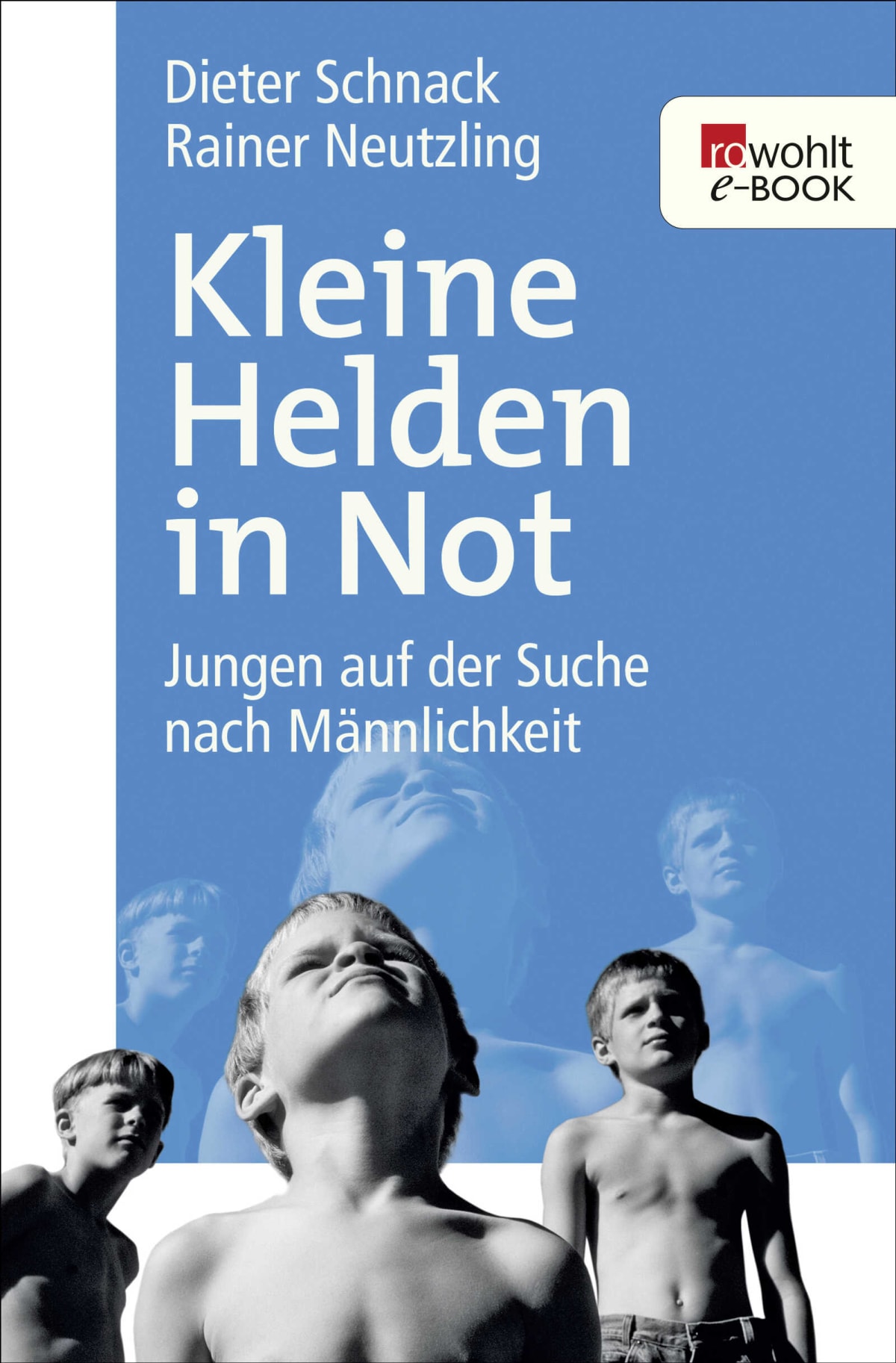 Gvenet Kleine Helden in Not - Dieter Schnack, Rainer Neutzling | Rowohlt Verlag