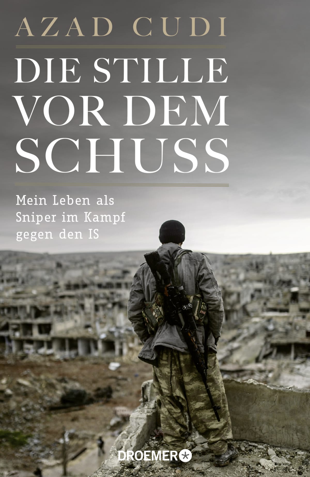 Die Stille Vor Dem Schuss Azad Cudi Droemer Knaur die-stille-vor-dem-schuss-azad-cudi-droemer-knaur