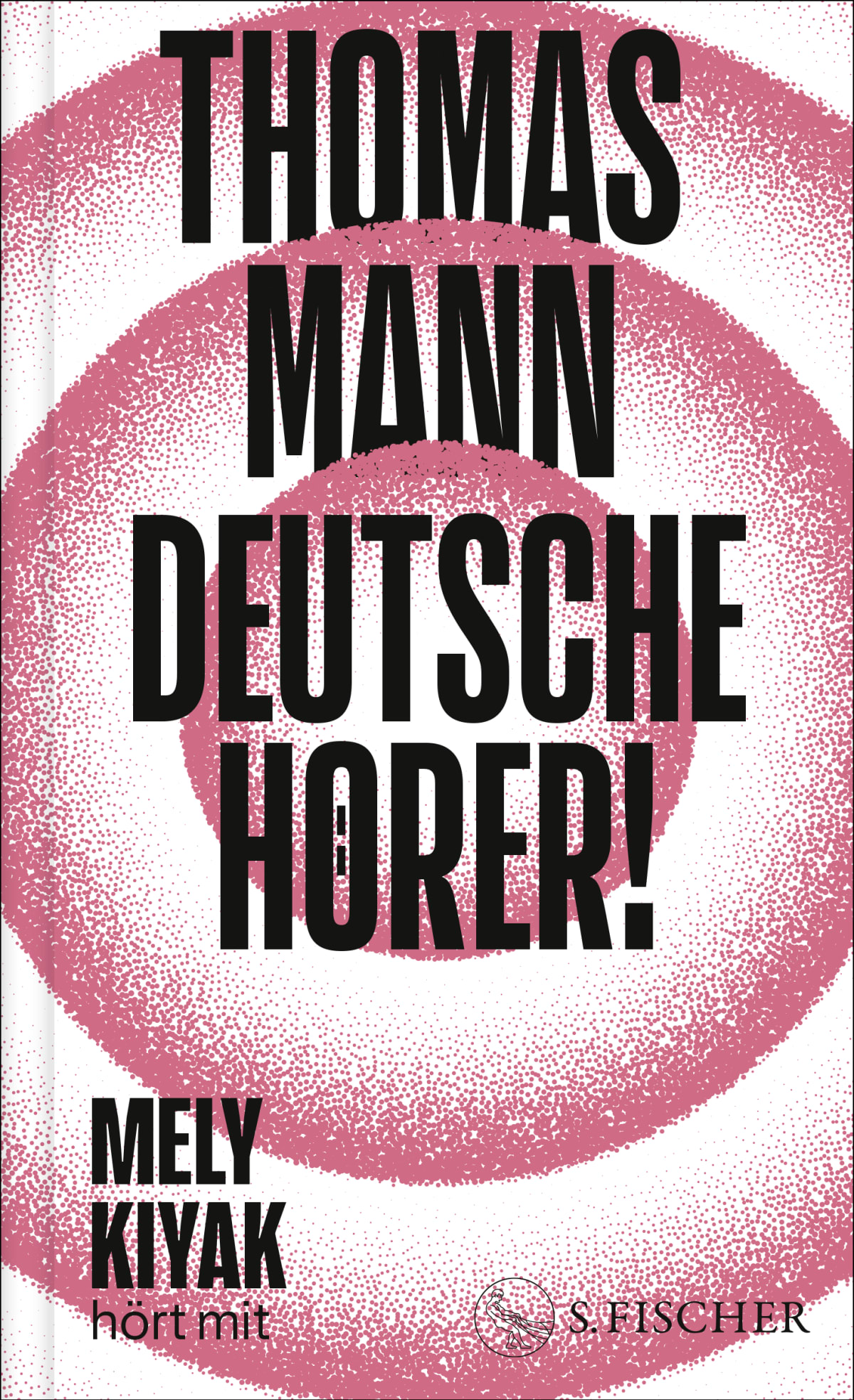 Deutsche Hörer! - Thomas Mann | S. Fischer Verlage