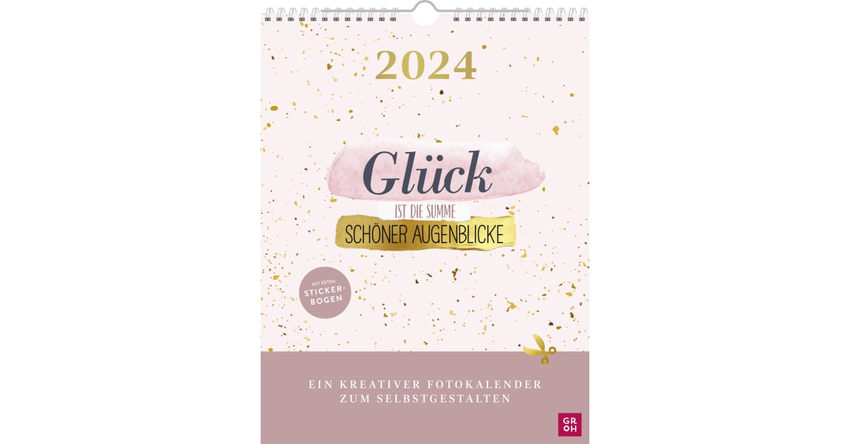 Fotokalender 2024 Glück ist die Summe schöner Augenblicke