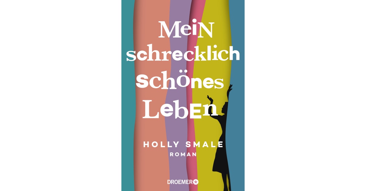 Das Leben Ist Schrecklich Schön Mein schrecklich schönes Leben - Holly Smale | Droemer Knaur