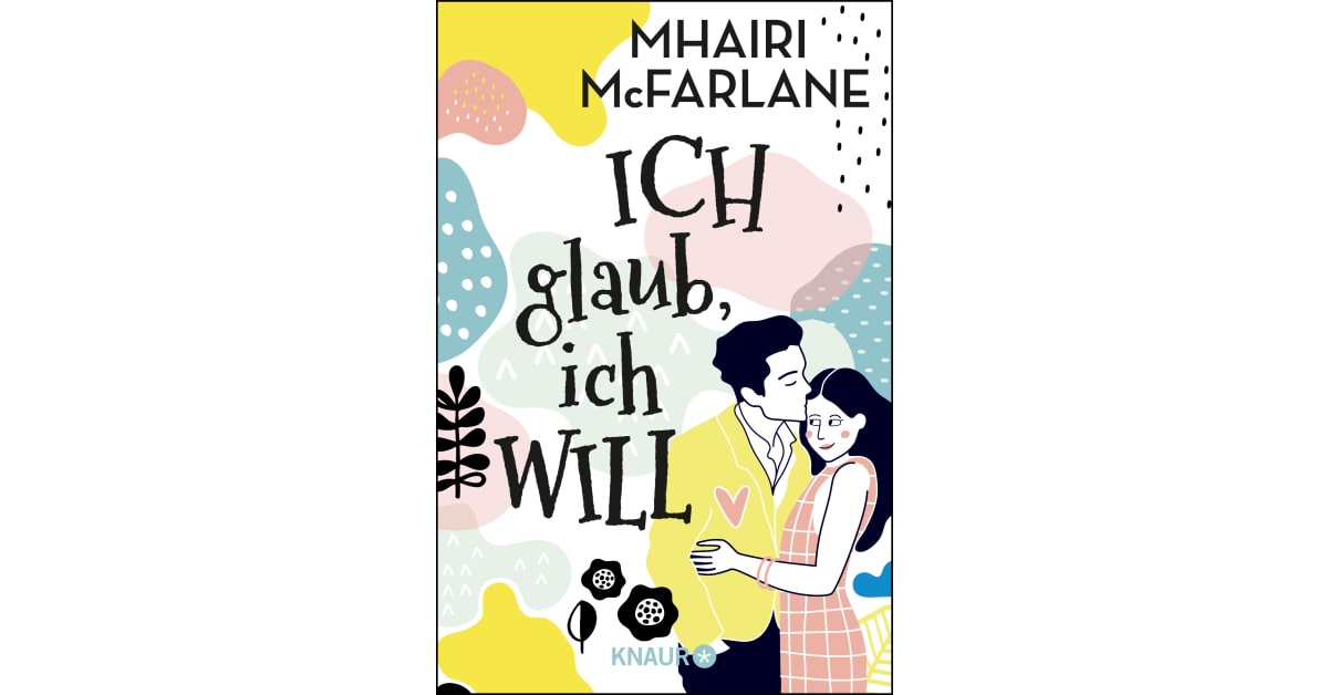 Ich glaub, ich will Mhairi McFarlane