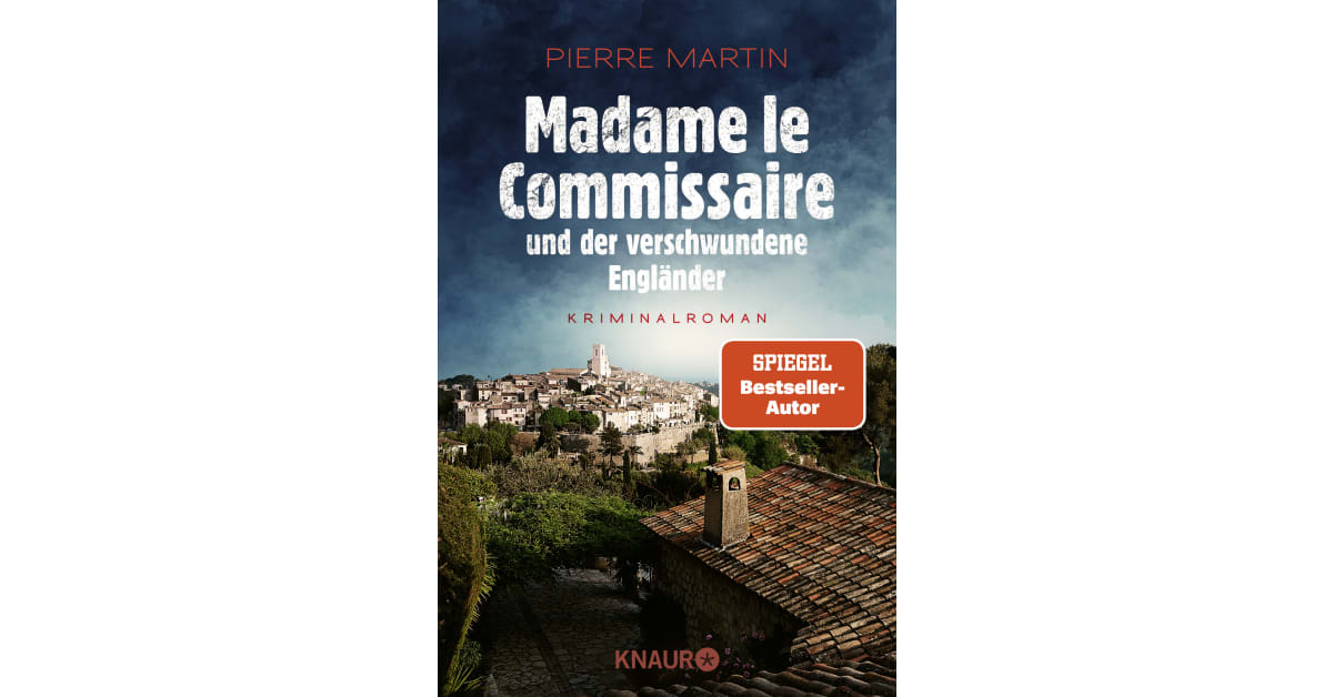 Madame le Commissaire und der verschwundene Engländer - Pierre Martin