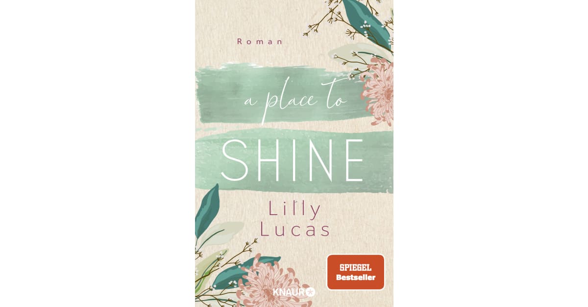 A Place to Shine Lilly Lucas Droemer Knaur