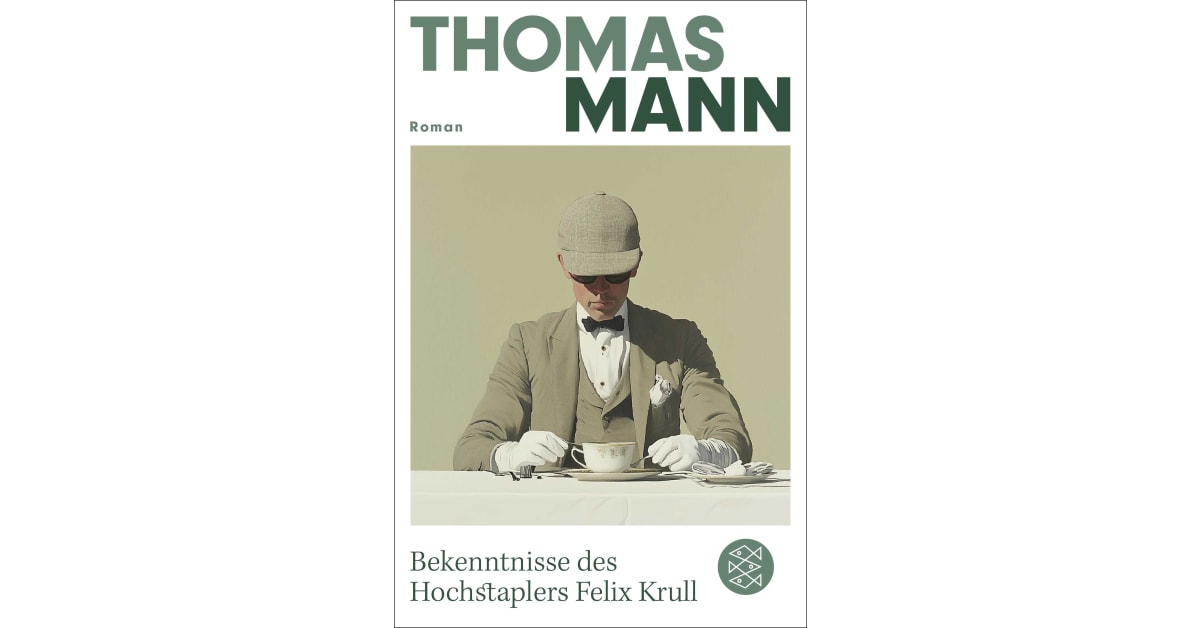 Bekenntnisse Des Hochstaplers Felix Krull www.fischerverlage.de