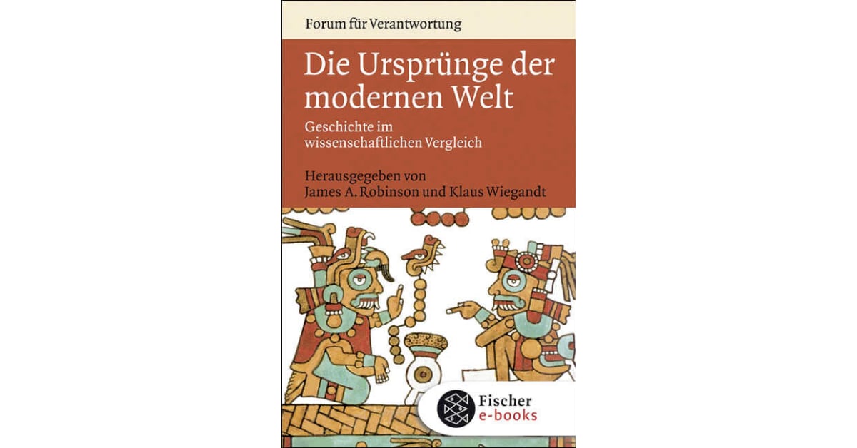 Die Ursprünge der modernen Welt -  S. Fischer Verlage