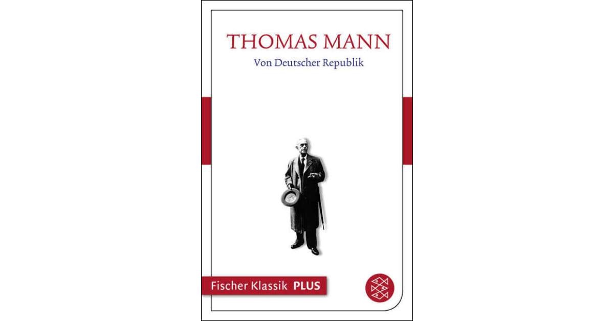 Von Deutscher Republik Thomas Mann S. Fischer Verlage