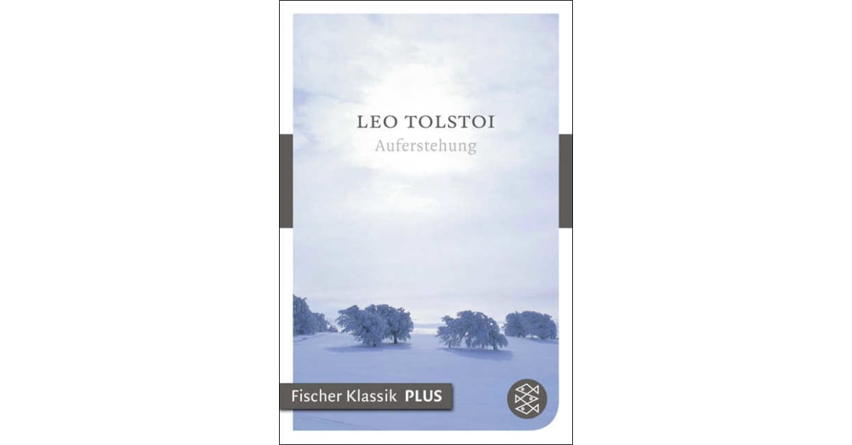 Auferstehung Leo Tolstoi S. Fischer Verlage