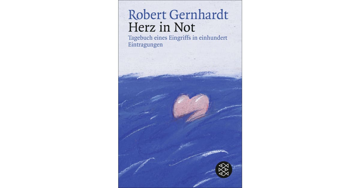 Herz in Not Robert Gernhardt S. Fischer Verlage