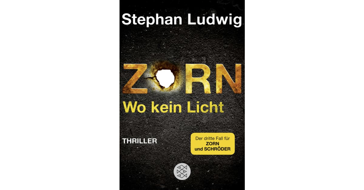 Zorn Wo Kein Licht Stephan Ludwig S Fischer Verlage 