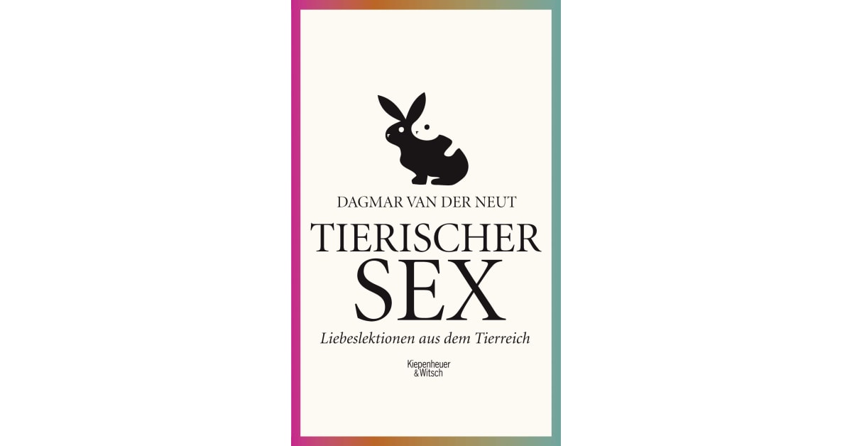 Tierischer Sex Dagmar Van Der Neut Kiepenheuer And Witsch 