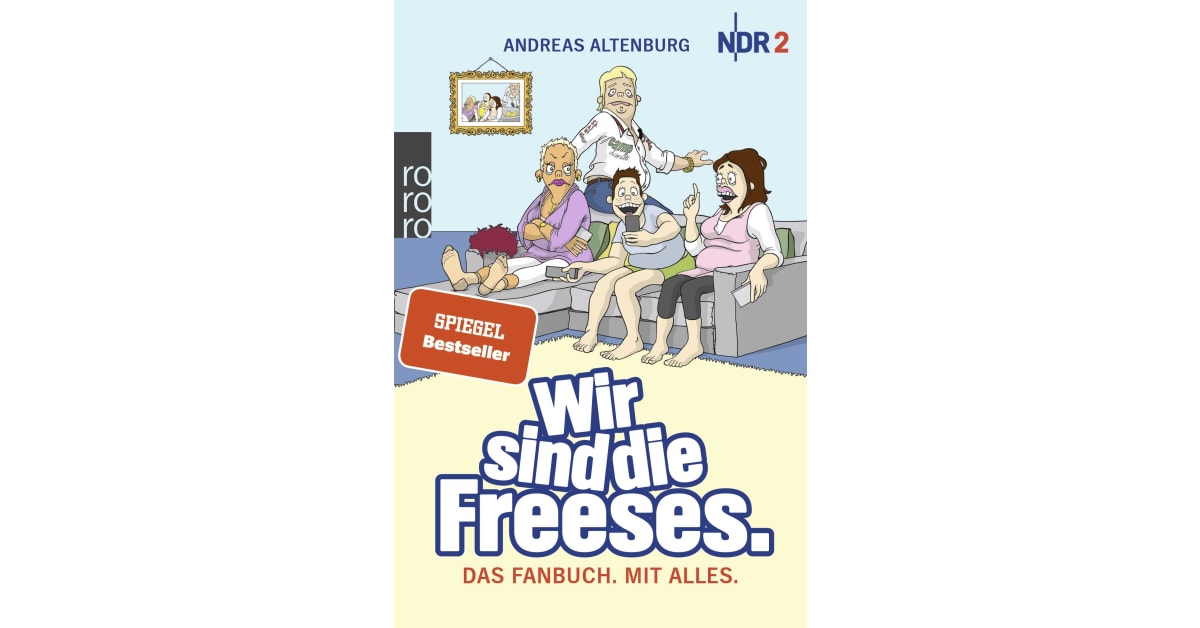 Wir sind die Freeses Andreas Altenburg Rowohlt Wir sind die Freeses Andreas Altenburg Rowohlt