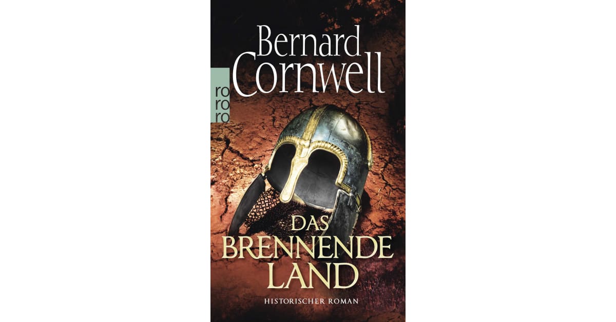 Das brennende Land Bernard Cornwell Rowohlt