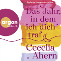Hörbuchcover von Das Jahr, in dem ich dich traf: Roman von Cecelia Ahern, wird gesprochen von Stefanie Stappenbeck