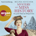 Hörbuchcover von Mystery mit Miss History: Die großen Rätsel der Weltgeschichte von Melina Hoischen, wird gesprochen von Melina Hoischen