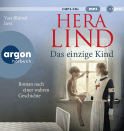 Hörbuchcover von Das einzige Kind: Roman nach einer wahren Geschichte von Hera Lind, wird gesprochen von Yara Blümel