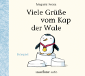Hörbuchcover von Viele Grüße vom Kap der Wale von Megumi Iwasa, wird gesprochen von Christian Brückner, Marian Funk, Mechthild Großmann, Dirk Kauffels, Otto Mellies, Jakob Roden, Christian Steyer, Ilka Teichmüller, Uve Teschner, Katharina Thalbach, Jens Wawrczeck