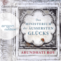 Hörbuchcover von Das Ministerium des äußersten Glücks von Arundhati Roy, wird gesprochen von Gabriele Blum
