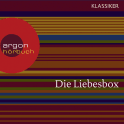 Hörbuchcover von Die Liebesbox (Tschechow, Von der Liebe / Zola, Um eine Liebesnacht / Stendhal, Der Liebestrank / Die schönsten Liebesgeschichten aus 1001 Nacht / Boccaccio, Die schönsten Liebeserzählungen aus dem Decamerone) von Anton Tschechow, Émile Zola, wird gesprochen von Matthias Haase, Markus Hoffmann, Anna Thalbach, Sabine Falkenberg