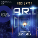 Hörbuchcover von A.R.T. - Coup zwischen den Sternen von Kris Brynn, wird gesprochen von Heike Warmuth