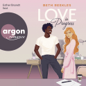 Hörbuchcover von Love in Progress von Beth Reekles, wird gesprochen von Esther Brandt