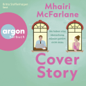 Hörbuchcover von Cover Story. Sie haben eine Abmachung – Küssen gehört nicht dazu von Mhairi McFarlane, wird gesprochen von Britta Steffenhagen