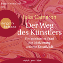 Hörbuchcover von Der Weg des Künstlers: Ein spiritueller Pfad zur Aktivierung unserer Kreativität von Julia Cameron, wird gesprochen von Beate Himmelstoß