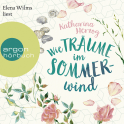 Hörbuchcover von Wie Träume im Sommerwind von Katharina Herzog, wird gesprochen von Elena Wilms