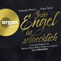 Hörbuchcover von Jeder Engel ist schrecklich: Freie Rezitation von Rainer Maria Rilkes »Duineser Elegien«. Live-Mitschnitt von Rainer Maria Rilke, wird gesprochen von Edgar Selge, Franziska Walser