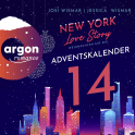 Hörbuchcover von New York Love Story – Weihnachten mit dir. Türchen 14: Ein Adventskalender von Josi Wismar, Jessica Wismar, wird gesprochen von Louis Friedemann Thiele