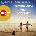 Hörbuchcover von Herzenswunsch und Inselträume: Verliebt auf Borkum von Cornelia Engel, wird gesprochen von Cornelia Waibel
