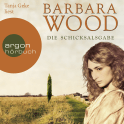 Hörbuchcover von Die Schicksalsgabe von Barbara Wood, wird gesprochen von Tanja Geke