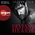 Hörbuchcover von Deviant Hearts von Jagger Cole, wird gesprochen von Milla Wolf, Kevo Adler