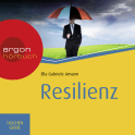 Hörbuchcover von Resilienz von Ella Gabriele Amann, wird gesprochen von Nora Schulte