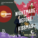 Hörbuchcover von The Nightmare Before Kissmas von Sara Raasch, wird gesprochen von Joshua Seelenbinder