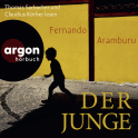 Hörbuchcover von Der Junge von Fernando Aramburu, wird gesprochen von Thomas Sarbacher, Claudius Körber
