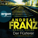 Hörbuchcover von Der Flüsterer: Julia Durants neuer Fall von Andreas Franz, Daniel Holbe, wird gesprochen von Julia Fischer