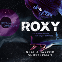 Hörbuchcover von Roxy: Ein kurzer Rausch, ein langer Schmerz von Neal Shusterman, Jarrod Shusterman, wird gesprochen von Julian Mehne, Nellie Thalbach, Timmo Niesner, Vera Teltz