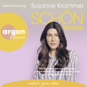 Hörbuchcover von Schön genug!: Wie ich mich von unerreichbaren Schönheitsidealen verabschiedet und zu mir selbst gefunden habe von Susanne Krammer, wird gesprochen von Susanne Krammer